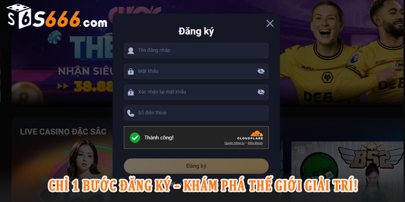 4 lý do giúp khách hàng an tâm khi đăng ký S666