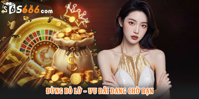 Không cần lo về thua cược, nhận lại tiền hàng tuần