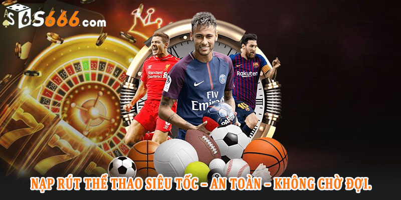 Những lợi thế nổi bật khi tham gia hệ thống thể thao S666
