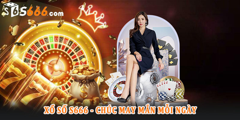 Tổng về hình thức xổ số S666
